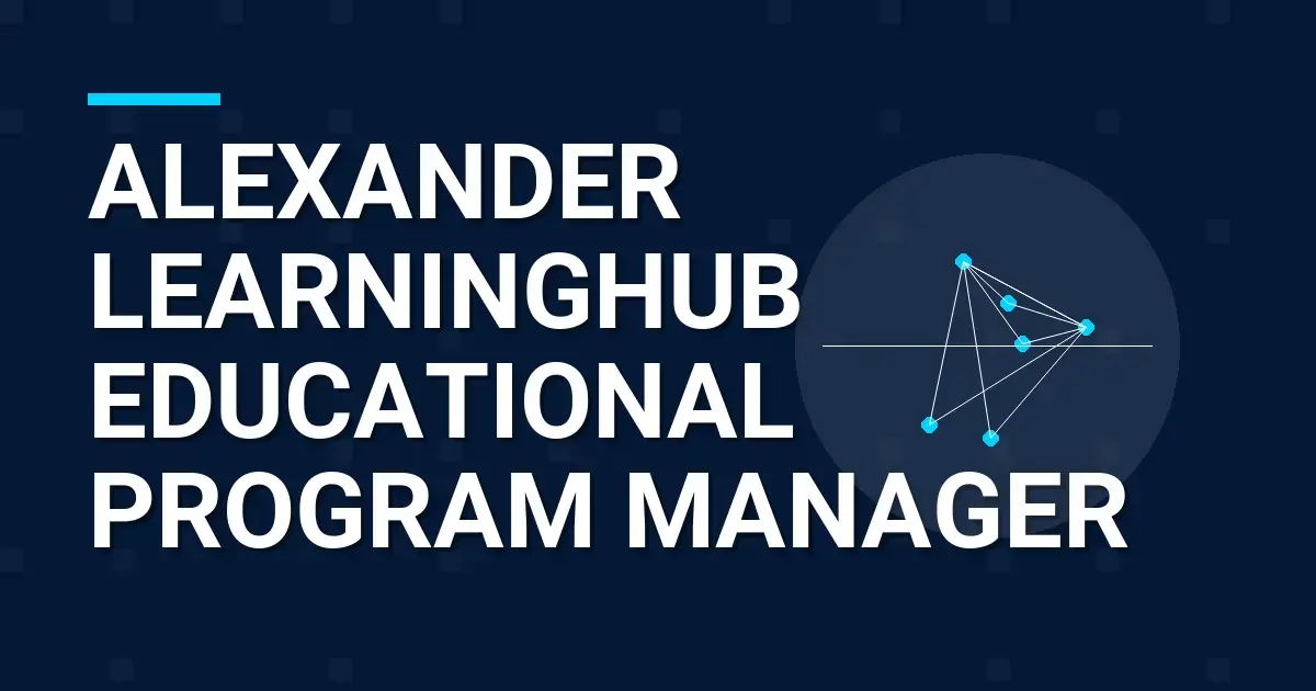 Alexander LearningHub Educational Program Manager