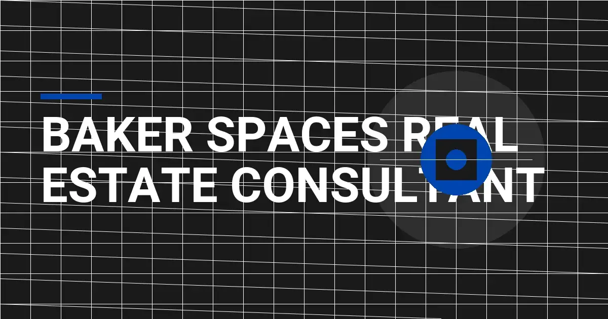 Baker Spaces Real Estate Consultant
