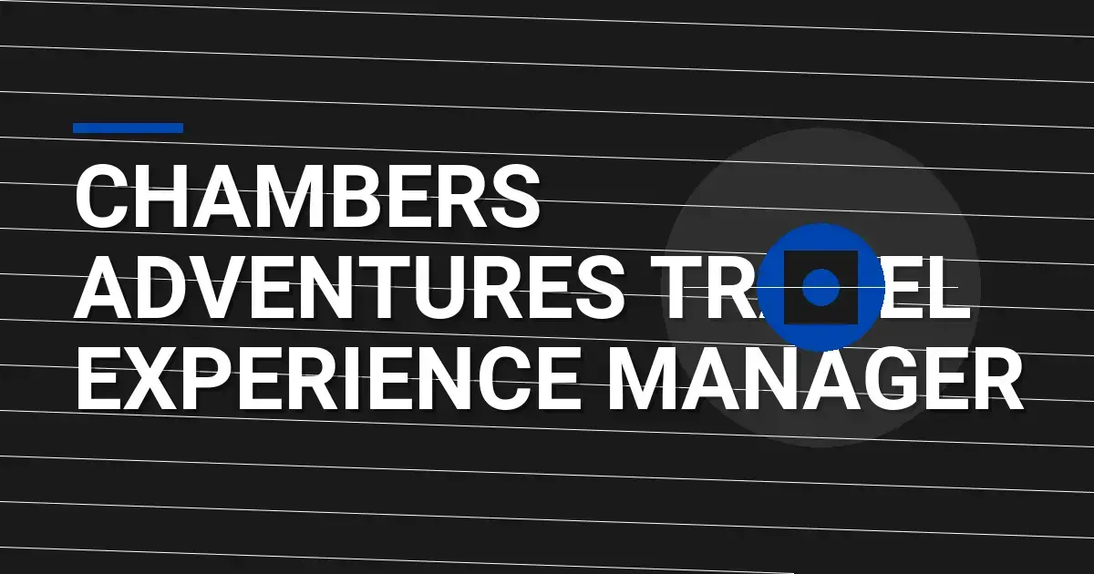 Chambers Adventures Travel Experience Manager