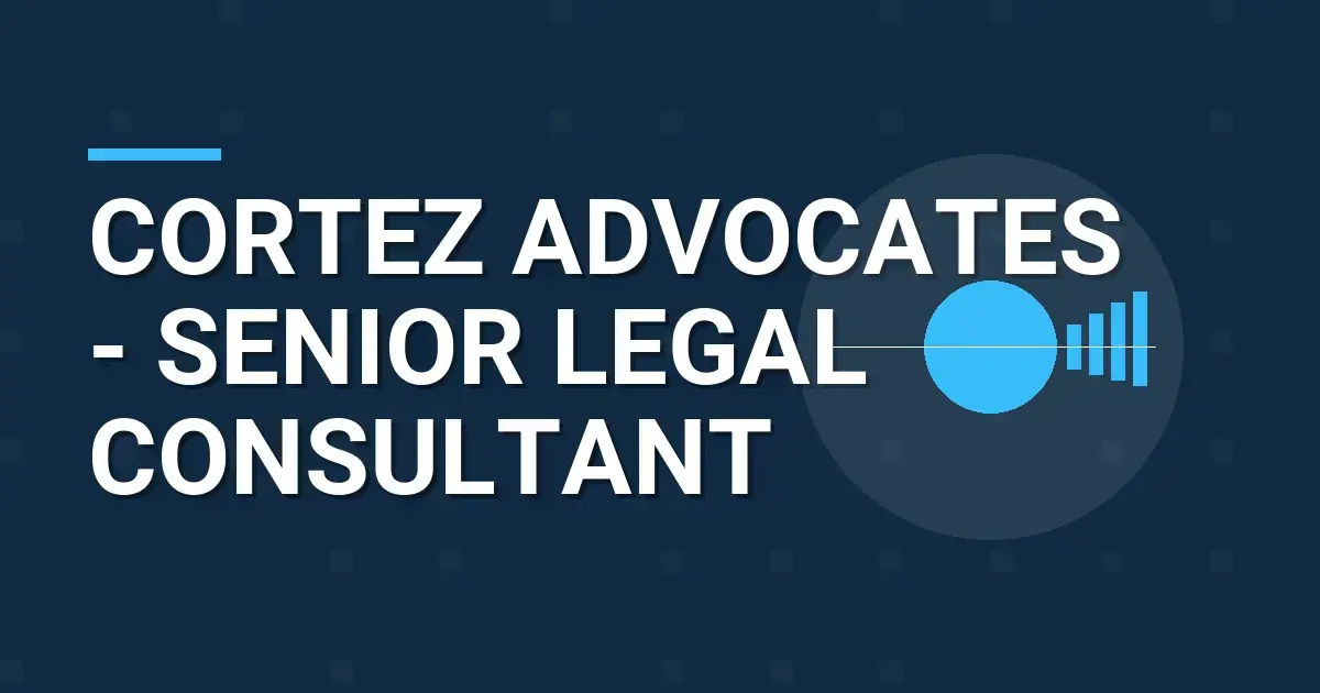 Cortez Advocates - Senior Legal Consultant
