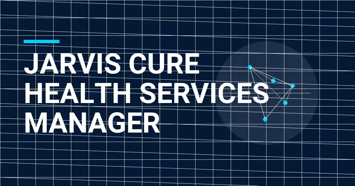 Jarvis Cure Health Services Manager