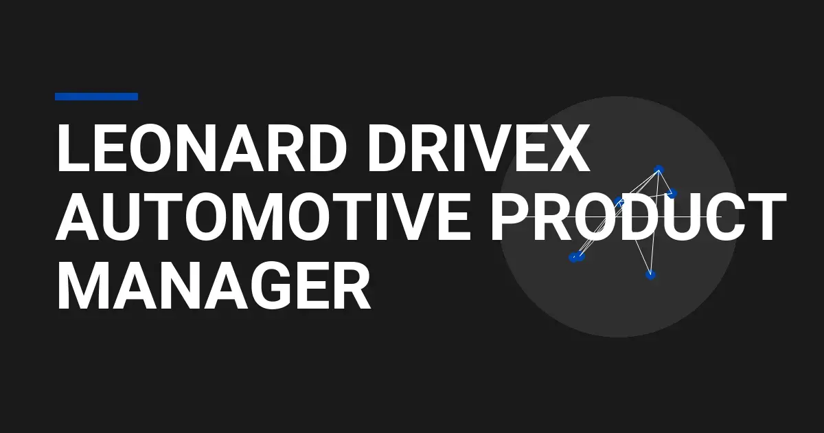 Leonard DriveX Automotive Product Manager
