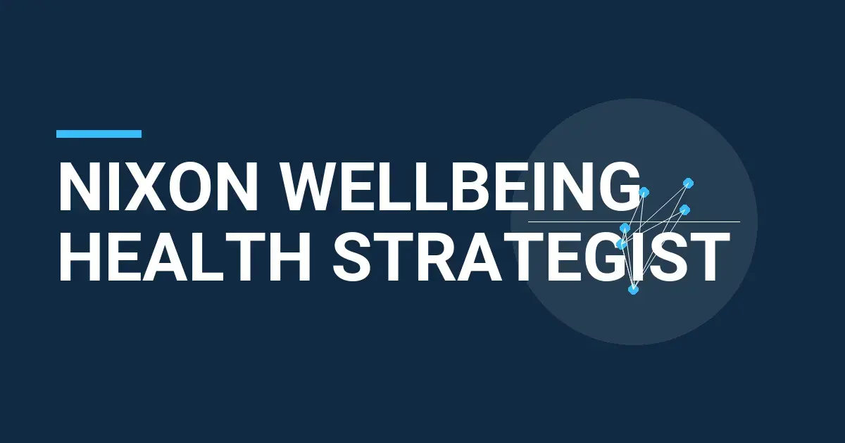 Nixon Wellbeing Health Strategist