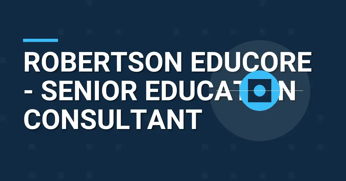 Robertson EduCore - Senior Education Consultant