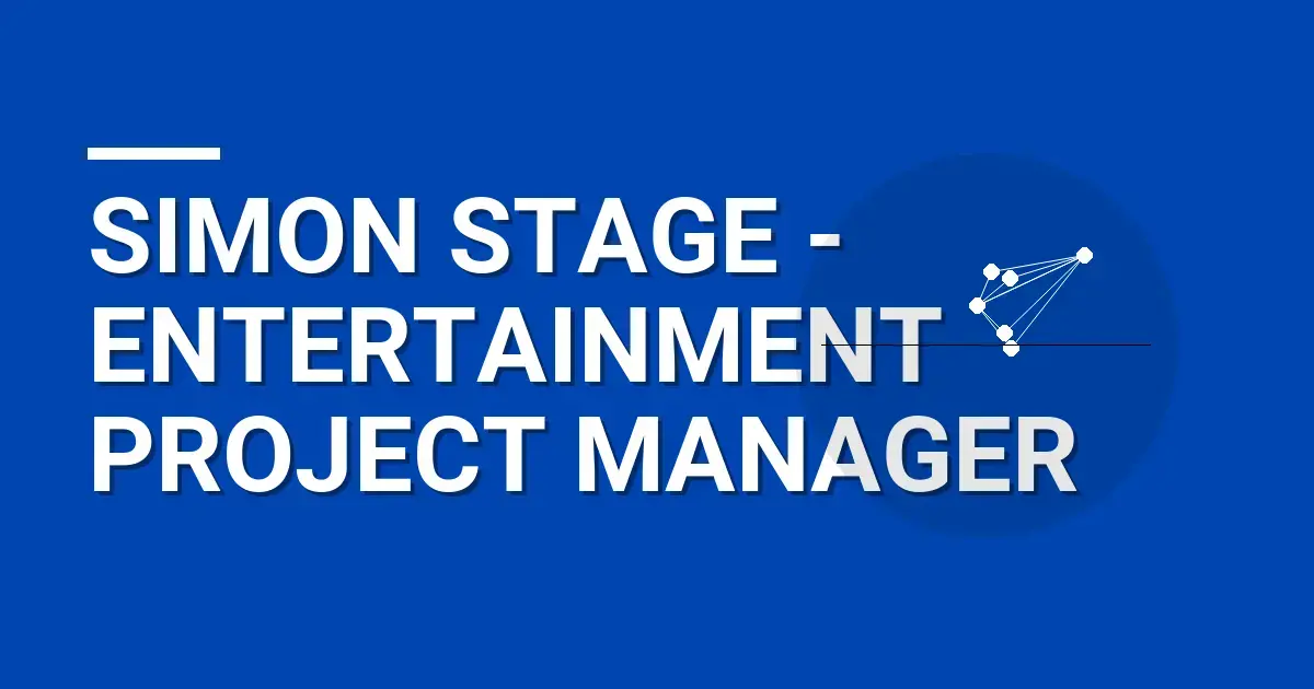Simon Stage - Entertainment Project Manager
