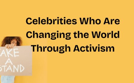 Why Gen Z Is Obsessed with Celebrity Activists