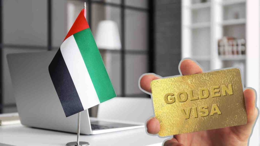 Golden Visa Dubai - Your Guide to Long-Term Residency in the UAE
