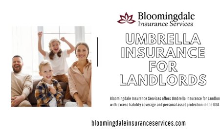 Secure Rental Properties with Umbrella Insurance for Landlords | Bloomingdale Insurance Services