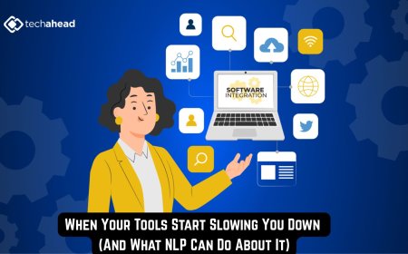 When Your Tools Start Slowing You Down (And What NLP Can Do About It)