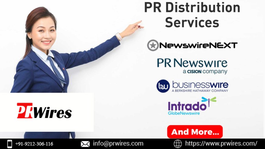 How PR Wires Helps You Reach Journalists and Media Outlets