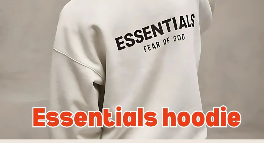Trending Now: Essentials Hoodie Fits