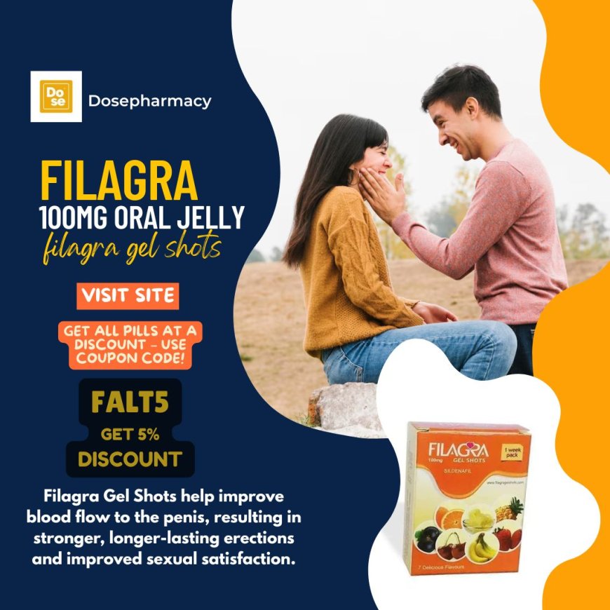 Filagra Oral Jelly: A Delicious Solution for Erectile Dysfunction