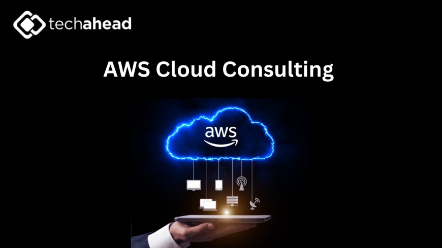 The Competitive Edge: How AWS Cloud Consulting Companies Are Redefining Managed Cloud Services in 2025