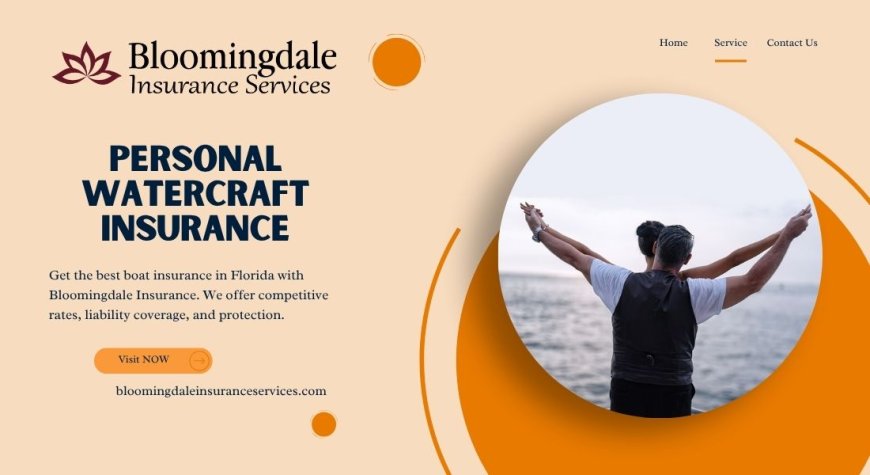 Personal Watercraft Insurance and Affordable Boat Insurance with Bloomingdale Insurance Services