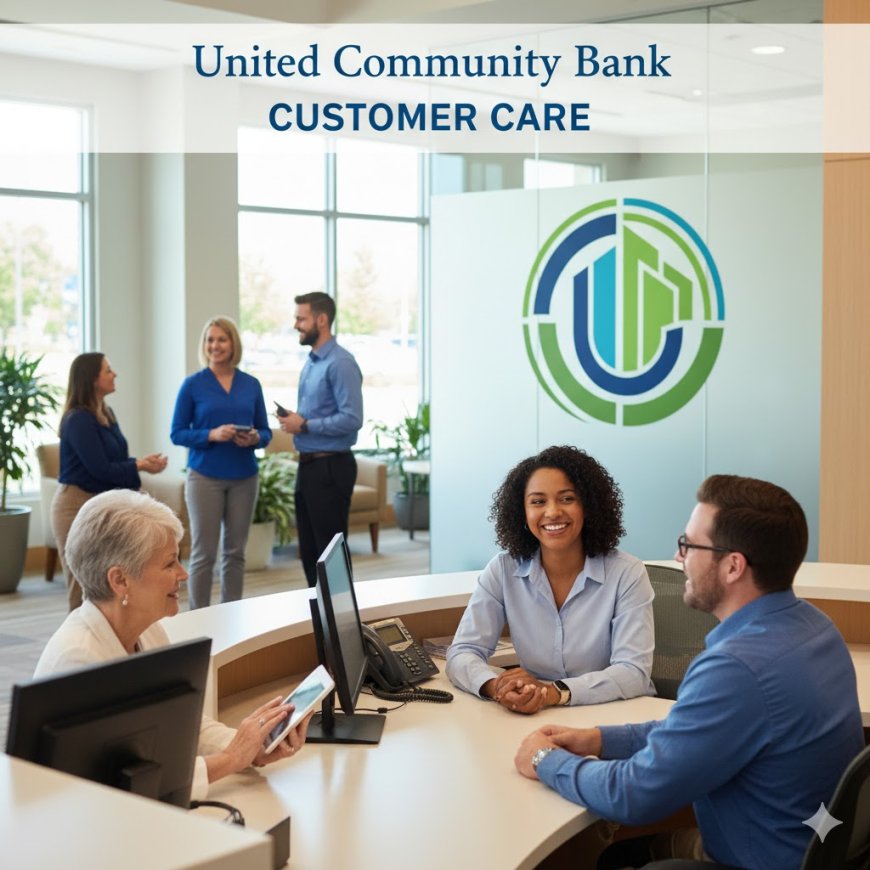 United Community Bank Customer Care & Toll Free Number
