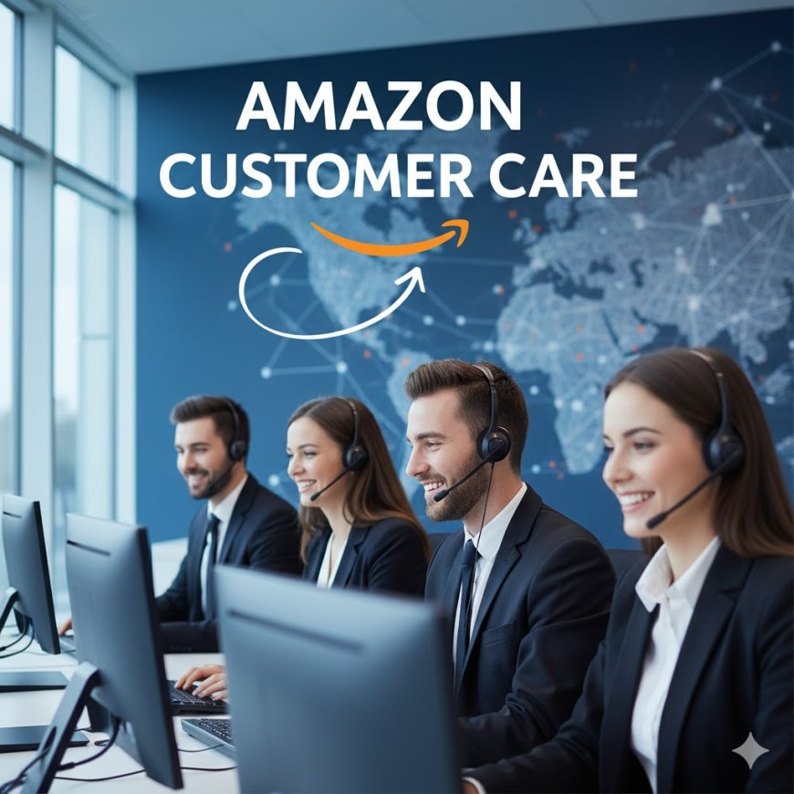 Amazon Customer Care  & Toll Free Number