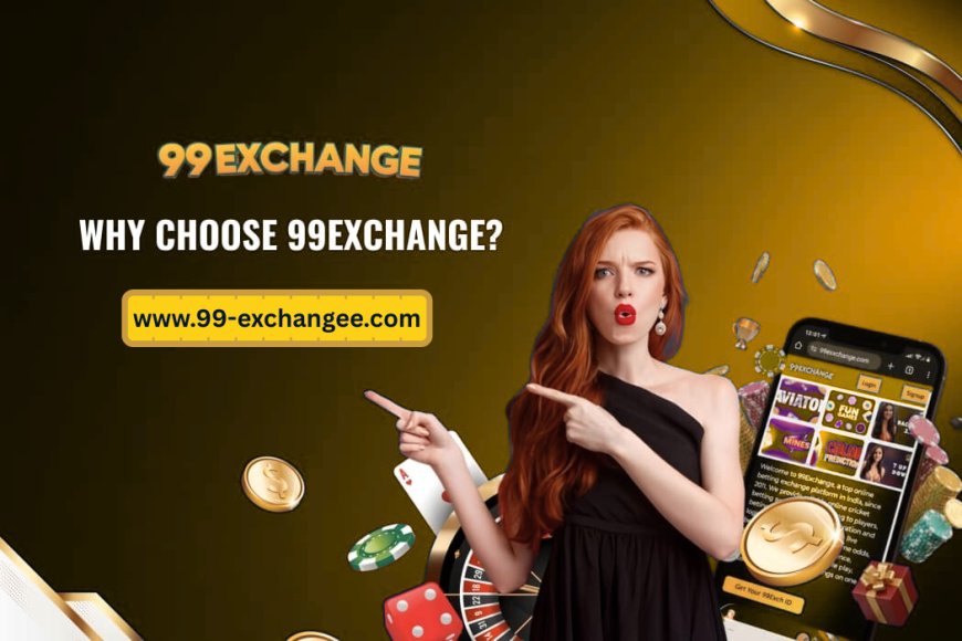 Upgrade Your Betting Experience with 99 Exch